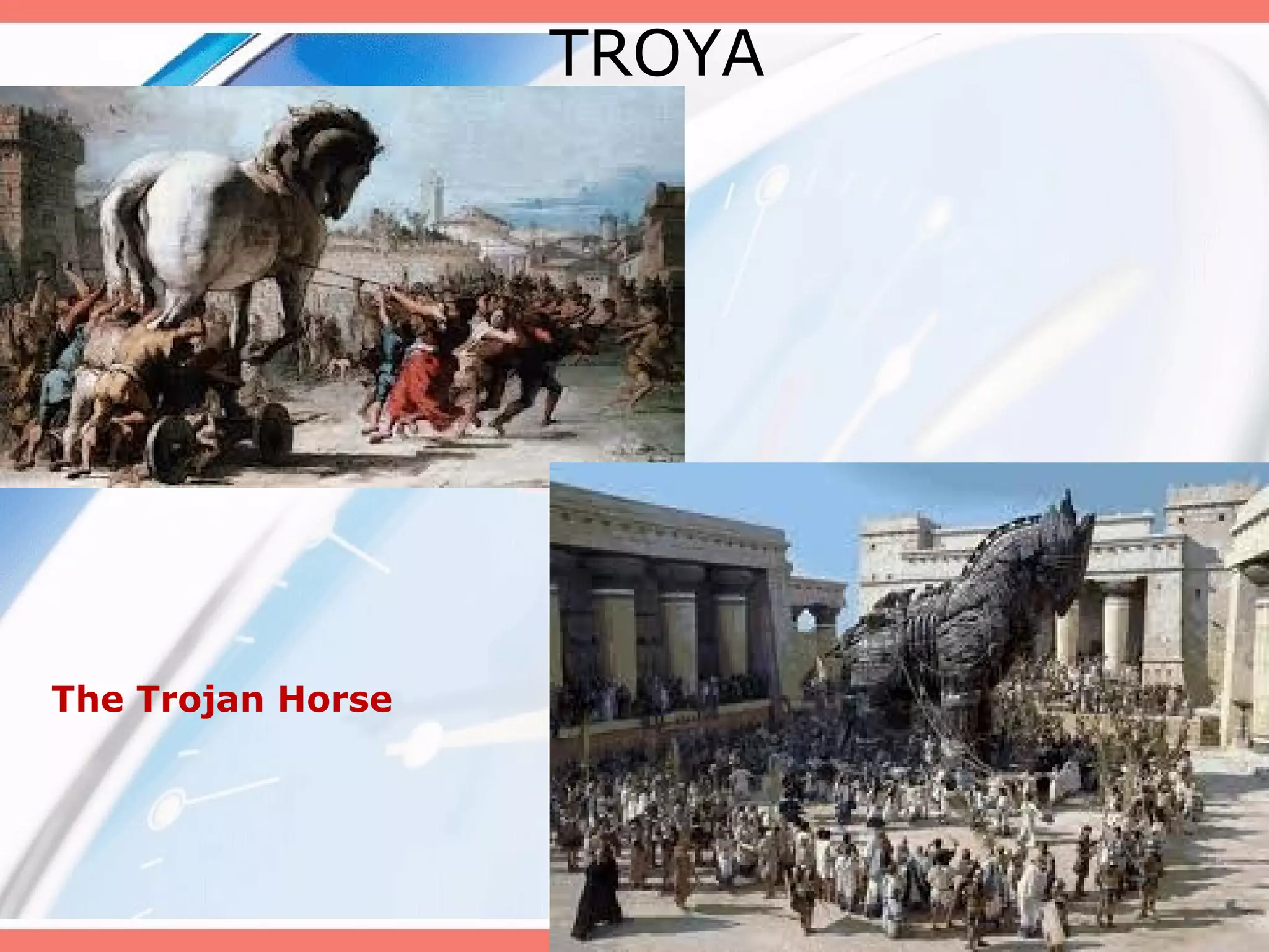 TROYA

The Trojan Horse

 