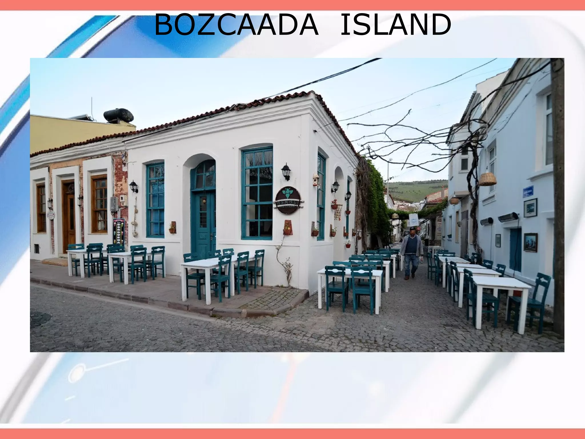 BOZCAADA ISLAND

 