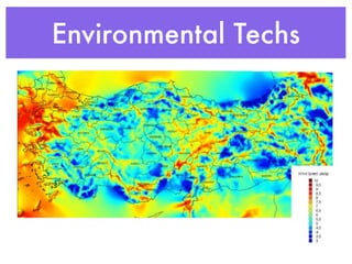 Environmental Techs
 