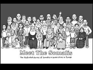 Meet the Somalis