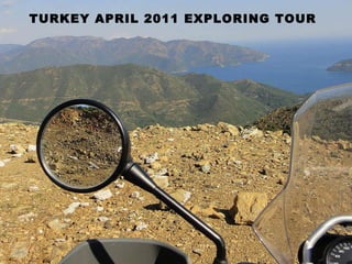 TURKEY APRIL 2011 EXPLORING TOUR 
