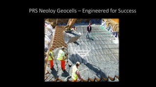 PRS Neoloy Geocells – Engineered for Success
 