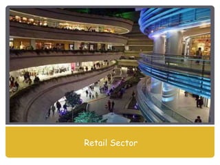 Retail Sector
 