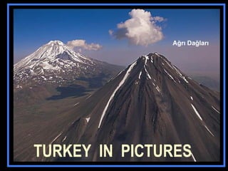 TURKEY  IN  PICTURES Ağrı Dağları 