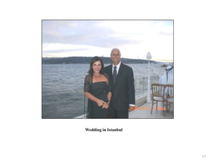 Wedding in Istanbul




                      17
 