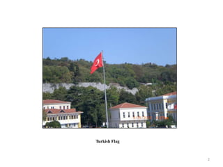 Turkish Flag



               2
 
