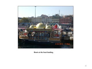 Boats at the boat landing.




                             20
 
