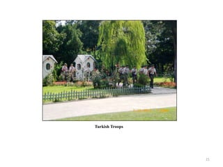 Turkish Troops




                 21
 