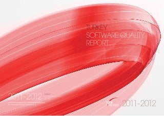 Turkey Software Quality Report 2011 - 2012