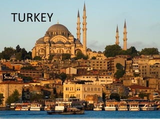 TURKEY
 