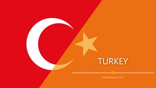 TURKEY
readysetpresent.com
 