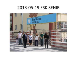 2013-05-19 ESKISEHIR
 