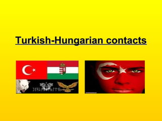 Turkish-Hungarian contacts 