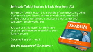 Turkish Lessons 3 (A1) - Basic Questions | PPT