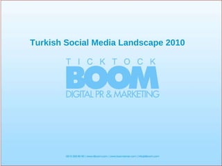 Turkish Social Media Landscape 2010 