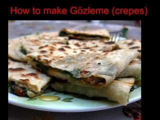 How to make Gözleme (crepes)
 