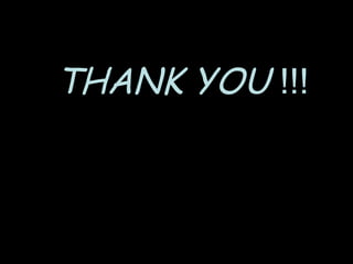 THANK YOU !!!
 