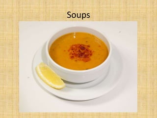 Soups

 