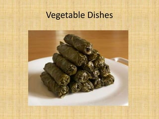 Vegetable Dishes

 