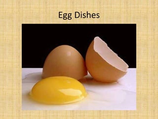 Egg Dishes

 