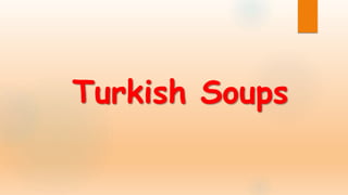 Turkish Soups
 