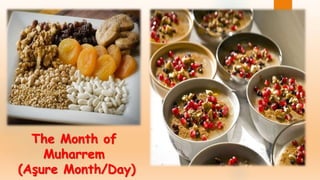 The Month of
Muharrem
(Aşure Month/Day)
 