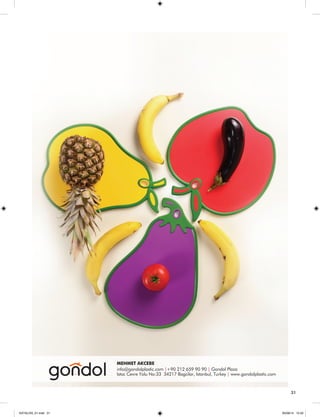 31 
MEHMET AKCEBE 
info@gondolplastic.com |+90 212 659 90 90 | Gondol Plaza 
Istoc Cevre Yolu No:33 34217 Bagcilar, Istanbul, Turkey | www.gondolplastic.com 
31 
KATALOG_01.indd 31 05/09/14 15:32 
 