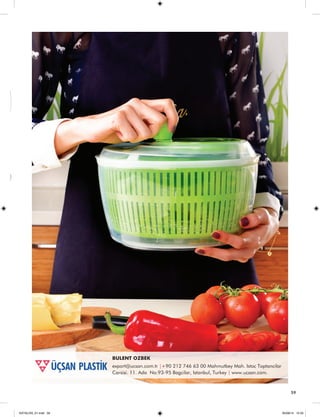 BULENT OZBEK 
export@ucsan.com.tr |+90 212 746 63 00 Mahmutbey Mah. Istoc Toptancilar 
Carsisi. 11. Ada No:93-95 Bagcilar, Istanbul, Turkey | www.ucsan.com. 
59 
KATALOG_01.indd 59 05/09/14 15:35 
 