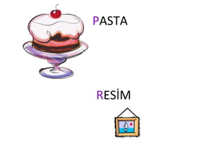 P ASTA R ESİM 
