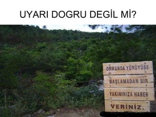 UYARI DOGRU DEGİL İ? 