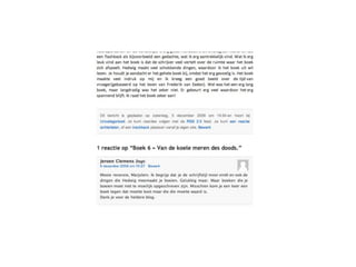 What did we learn?  Reflective learning : students don’t reflect automatically: they need the teacher  Interactive learning : students reflections get better because of interaction Inspiration : students inspire each other to read books Motivation : students find blogging more interesting then writing book reports 