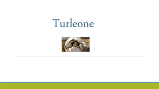 Turleone
 