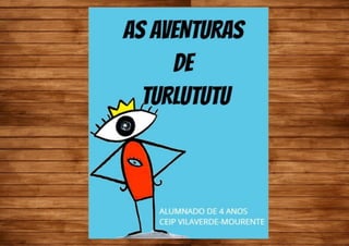 AS AVENTURAS DE TURLUTUTU.