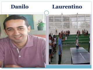 Danilo Laurentino 
 