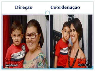 Direção Coordenação 
 