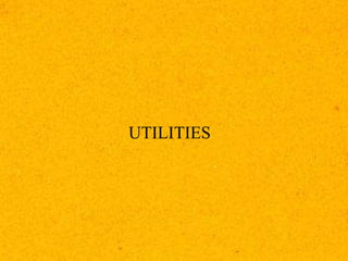 UTILITIES
 