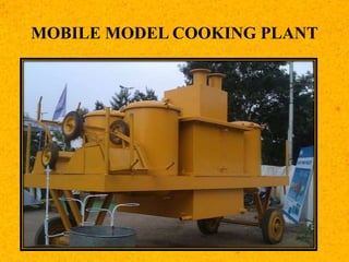 MOBILE MODEL COOKING PLANT
 