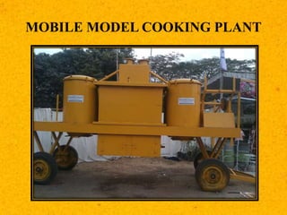 MOBILE MODEL COOKING PLANT
 