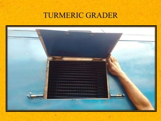 TURMERIC GRADER
 