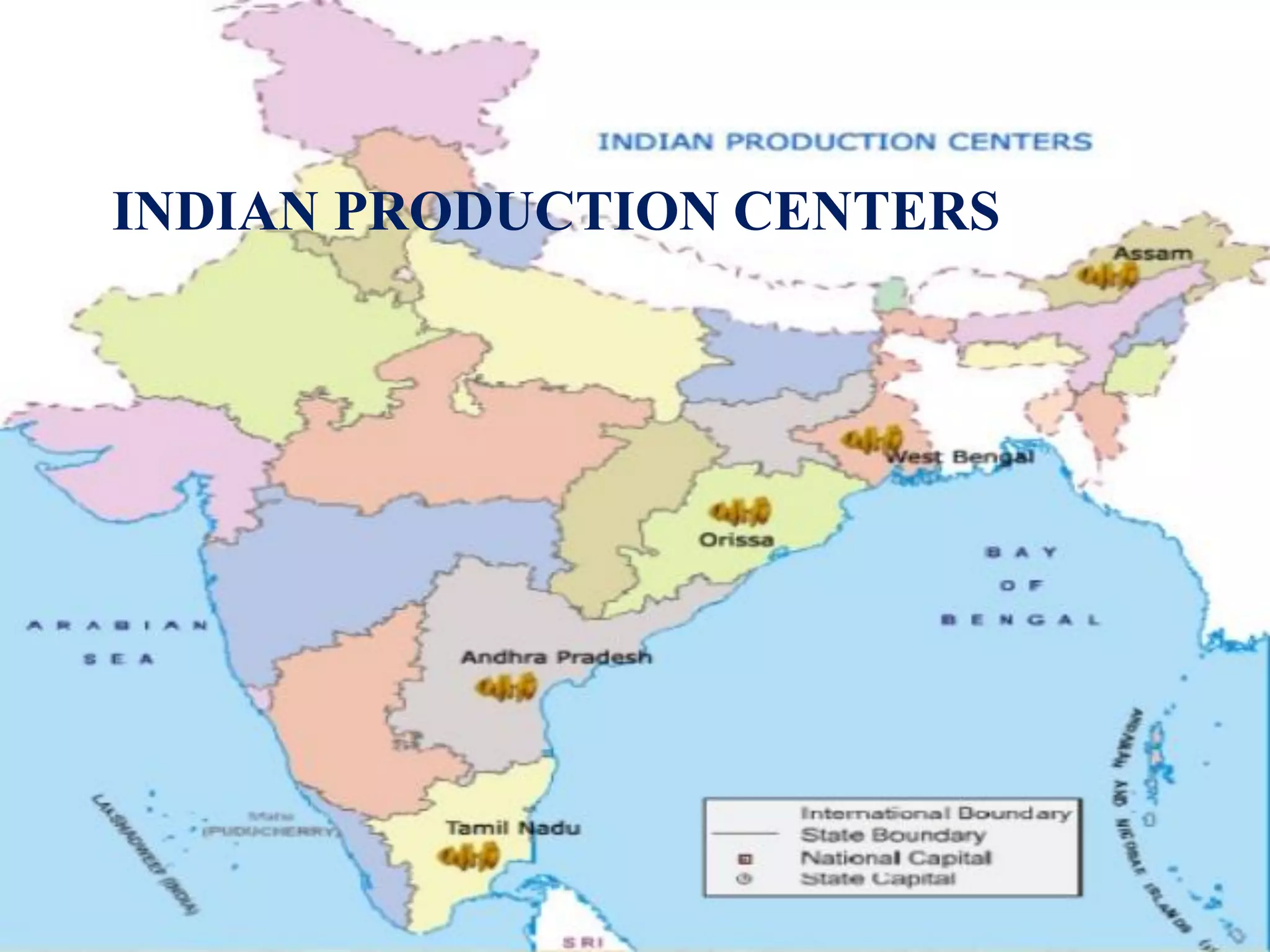 INDIAN PRODUCTION CENTERS
 