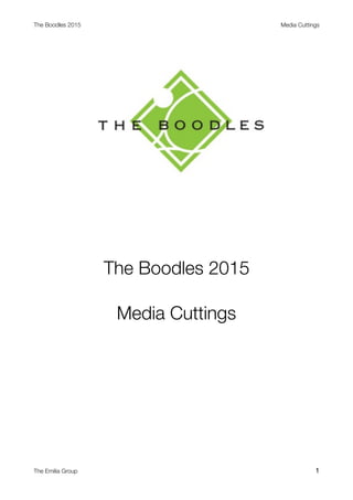 The Boodles 2015 Media Cuttings
The Boodles 2015
Media Cuttings
The Emilia Group 1
 