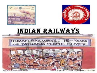 INDIAN RAILWAYS 