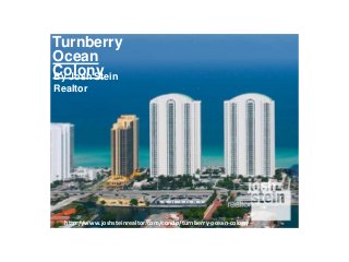Turnberry
Ocean
Colony
http://www.joshsteinrealtor.com/condo/turnberry-ocean-colony
By Josh Stein
Realtor
 
