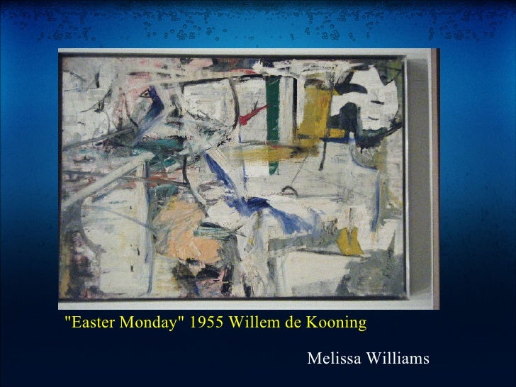 Turner Pollock De Kooning