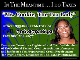 In The Meantime … I do Taxes
Turner, C. [Photo/Flyer: “Ms. Cookie, The Tax Lady” created by me.
 