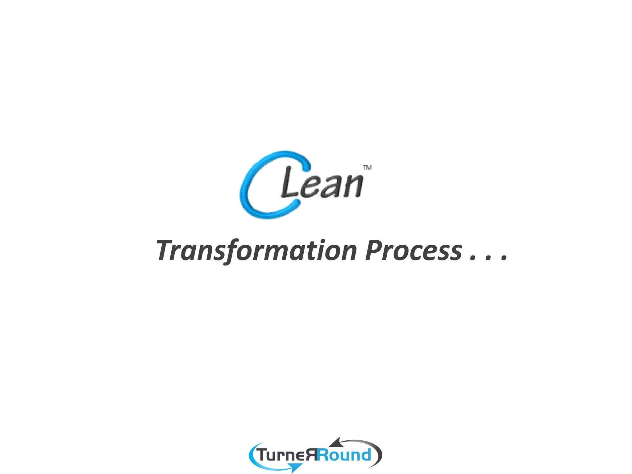 Transformation Process . . .
 