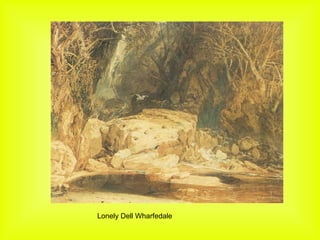 Lonely Dell Wharfedale 