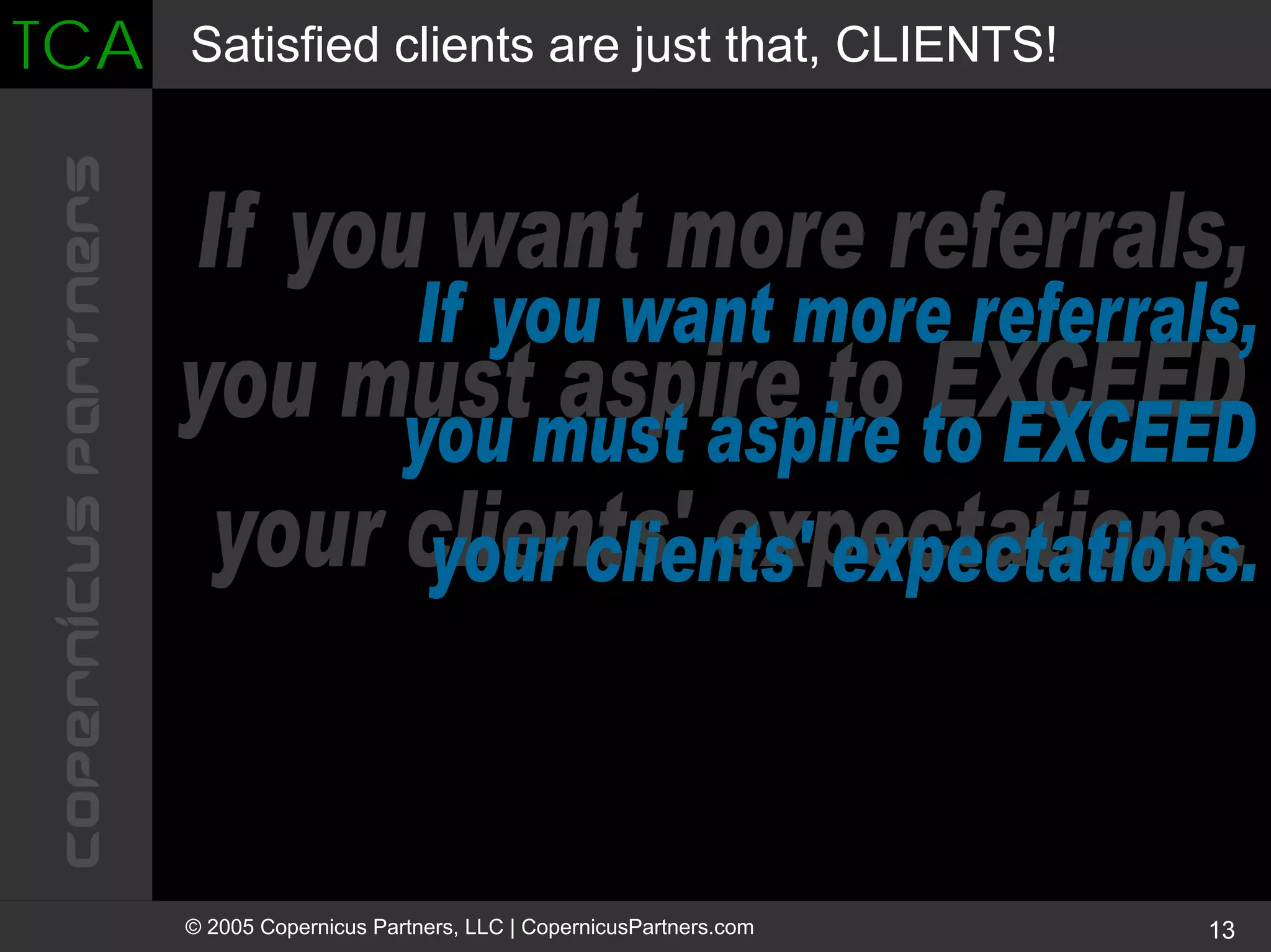 Turning Clients Into Advocates