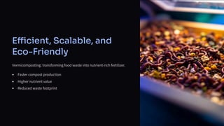 Turning Waste into Wealth with Vermicomposting | PDF