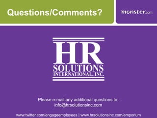 Turning Data Into Action®AnalyticsWhat do you do with the data?HighlightsOpportunities for improvementFocus groupsCorrelation analysesBusiness impact analyses